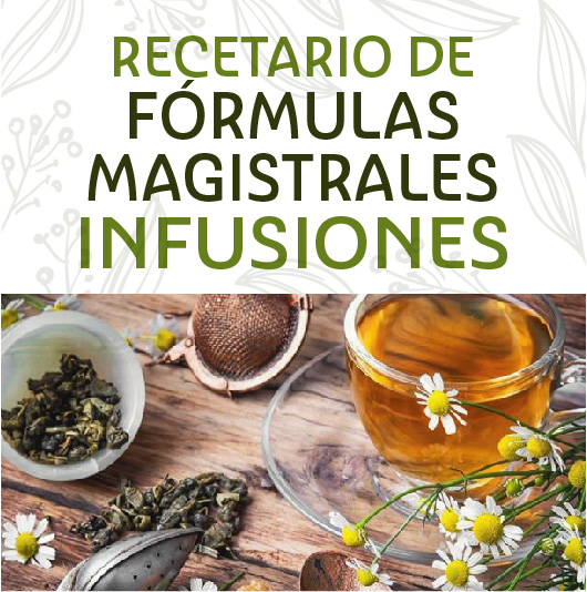 RECETARIO DE FÓRMULAS MAGISTRALES «INFUSIONES»